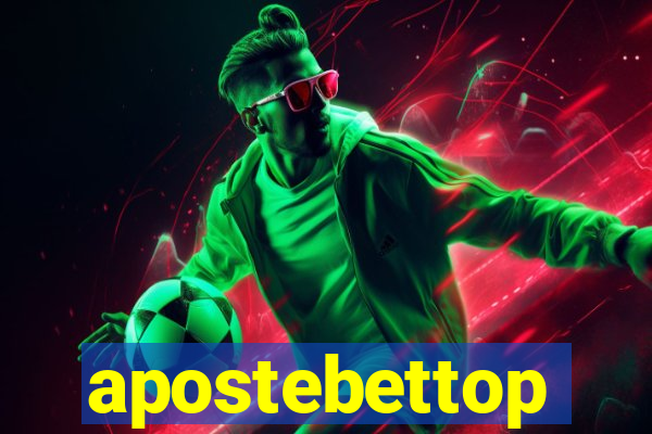 apostebettop