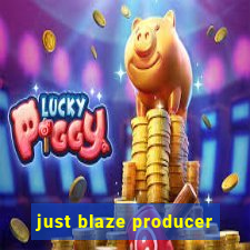 just blaze producer