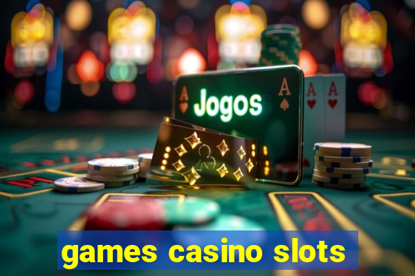 games casino slots