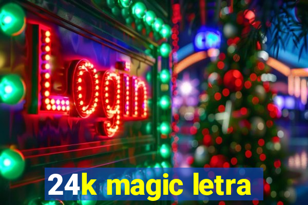 24k magic letra