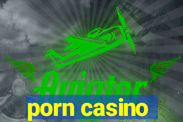 porn casino