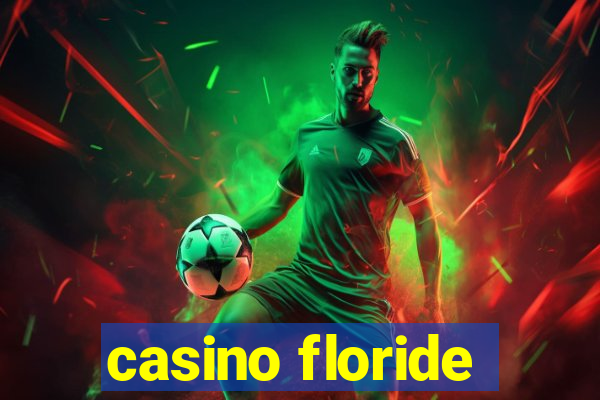 casino floride