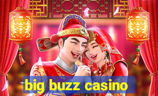 big buzz casino