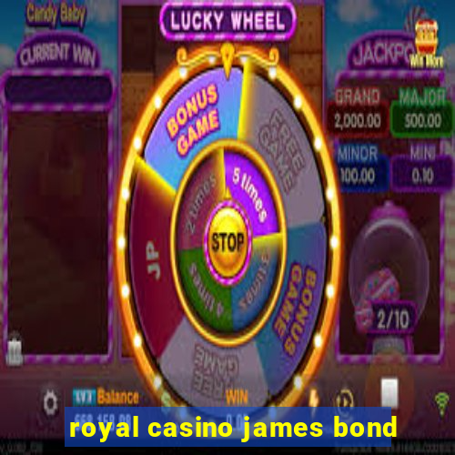 royal casino james bond