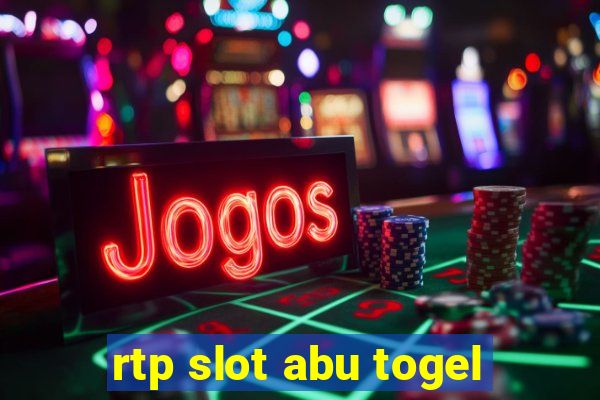 rtp slot abu togel