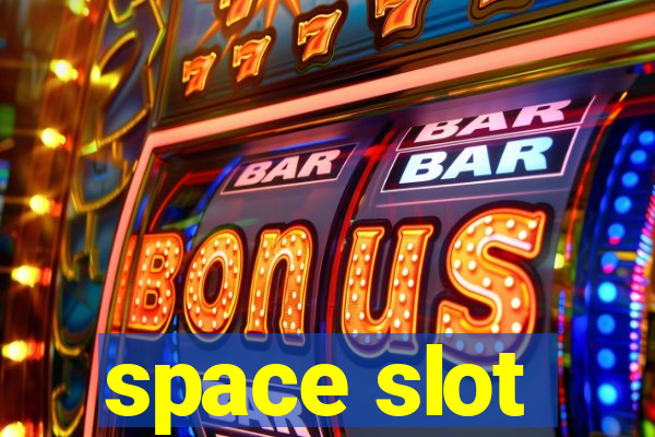 space slot