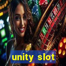 unity slot