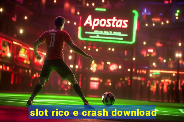 slot rico e crash download