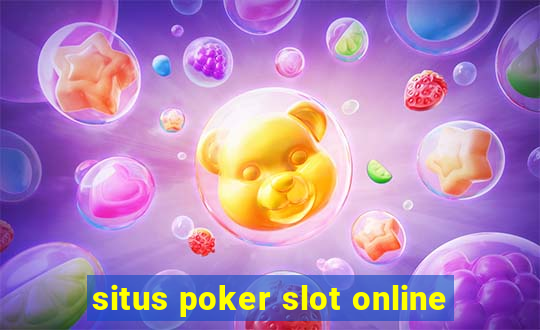 situs poker slot online