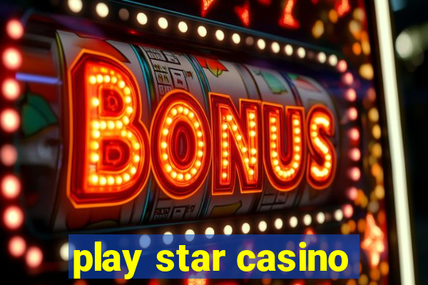 play star casino