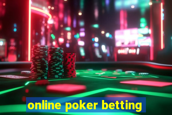 online poker betting