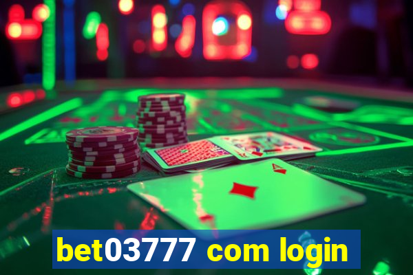 bet03777 com login