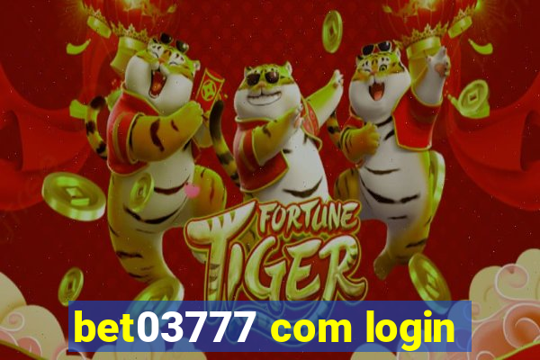 bet03777 com login