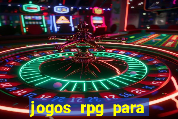 jogos rpg para ganhar dinheiro