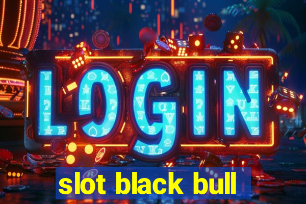 slot black bull