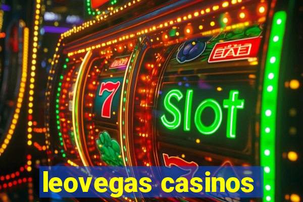 leovegas casinos