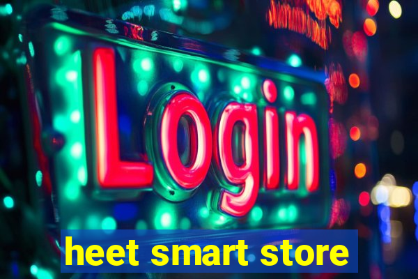 heet smart store