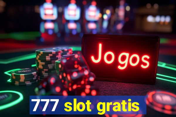 777 slot gratis