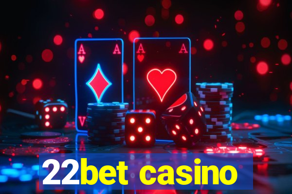 22bet casino