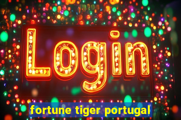 fortune tiger portugal