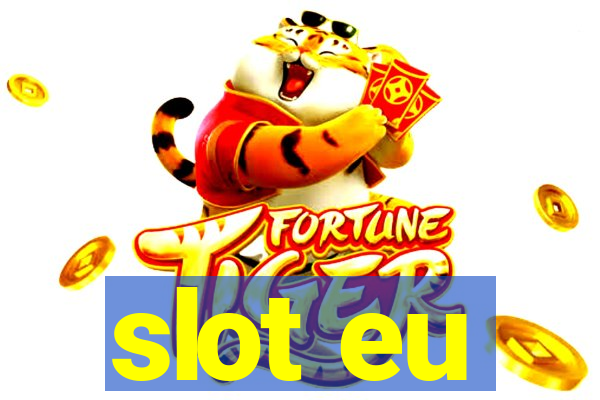 slot eu