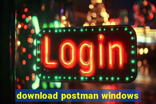 download postman windows