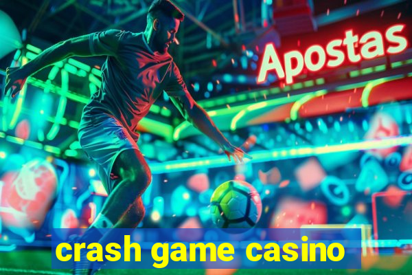 crash game casino