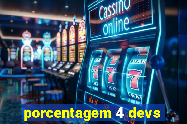 porcentagem 4 devs