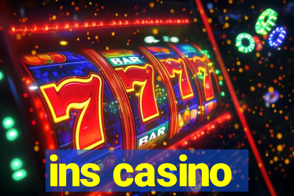 ins casino