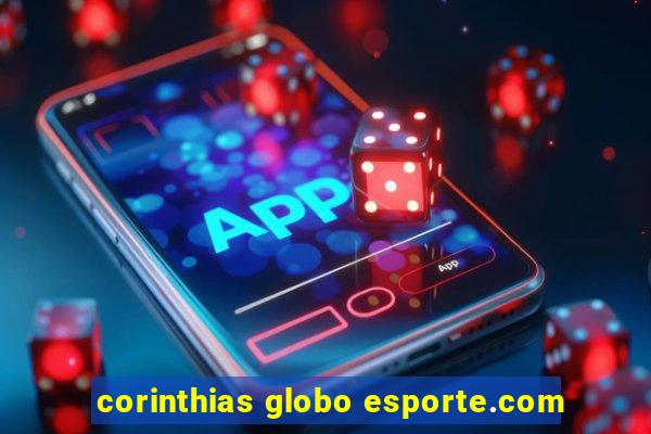 corinthias globo esporte.com