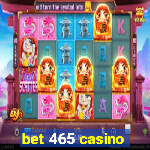 bet 465 casino