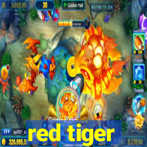 red tiger