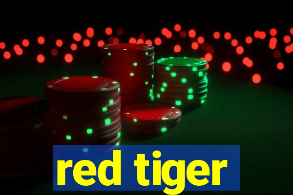 red tiger