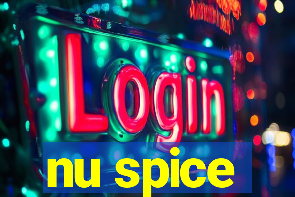 nu spice