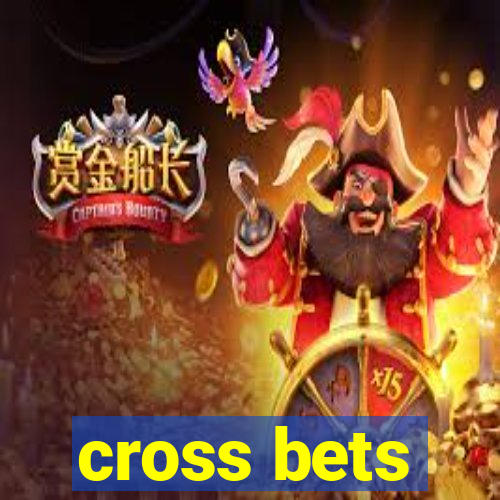 cross bets