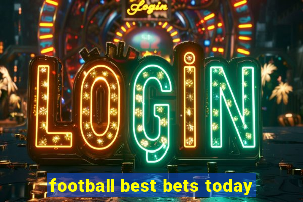 football best bets today