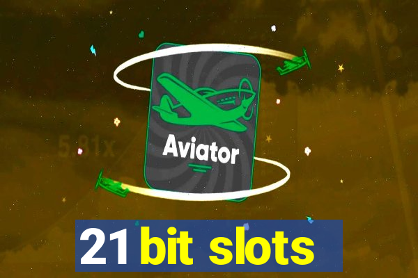 21 bit slots