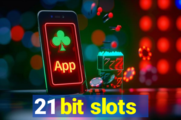 21 bit slots