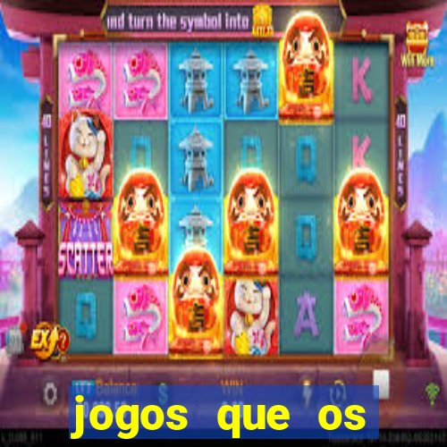 jogos que os famosos jogam para ganhar dinheiro