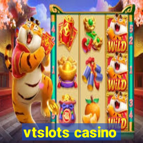 vtslots casino