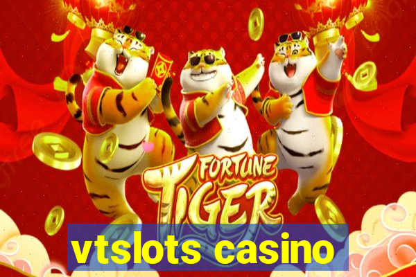 vtslots casino