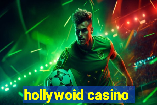 hollywoid casino