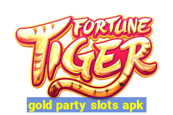 gold party slots apk