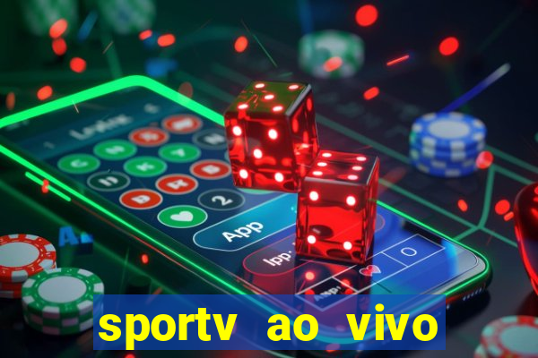 sportv ao vivo online multi