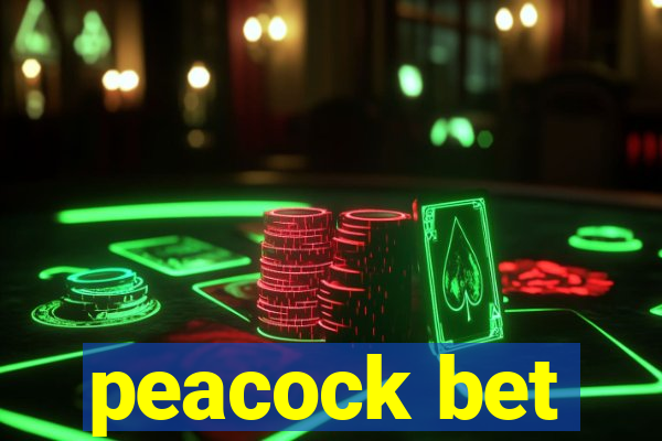 peacock bet