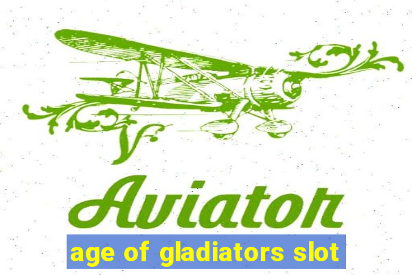 age of gladiators slot