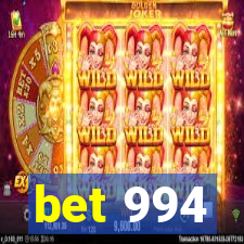 bet 994