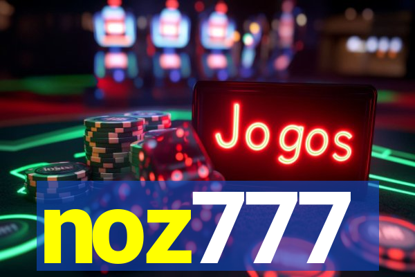 noz777