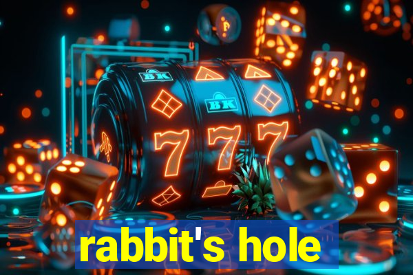 rabbit's hole