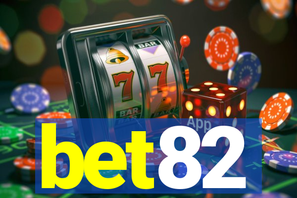 bet82